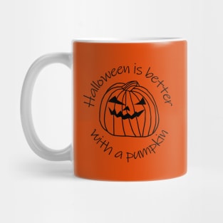 Halloween Is Better with a  Horror Pumpkin Mug